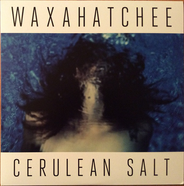Waxahatchee: Cerulean Salt (2013)